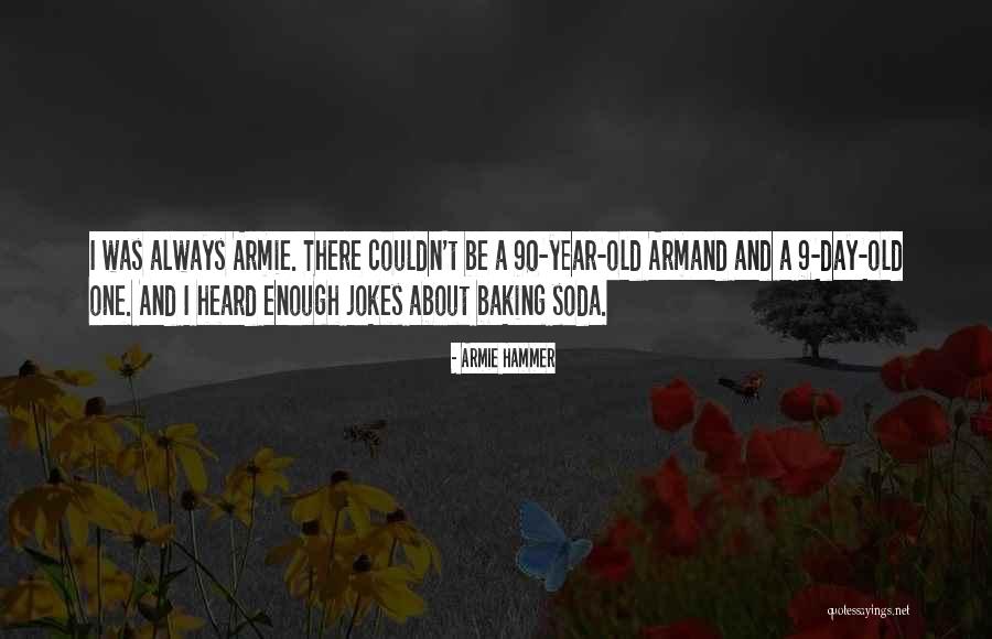 Armie Hammer Quotes 653955 Armie Hammer Quotes 653955