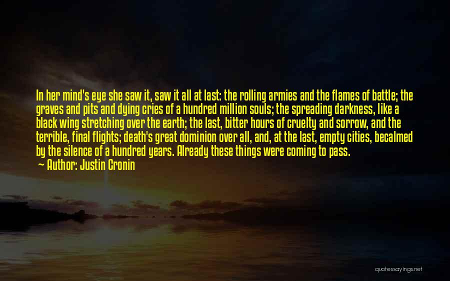Armies Of Darkness Quotes By Justin Cronin