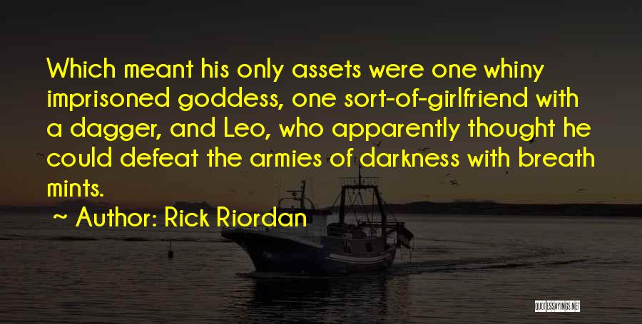 Armies Of Darkness Quotes By Rick Riordan