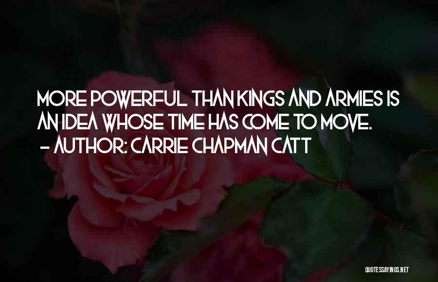 Armies Quotes By Carrie Chapman Catt