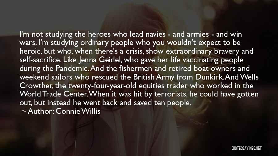 Armies Quotes By Connie Willis