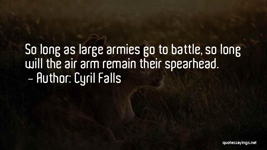 Armies Quotes By Cyril Falls
