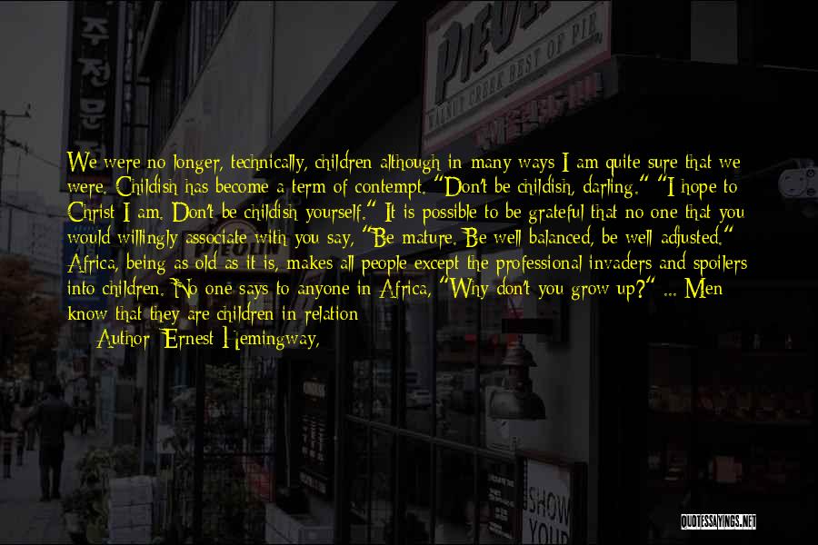 Armies Quotes By Ernest Hemingway,