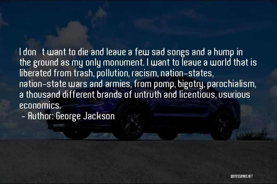 Armies Quotes By George Jackson