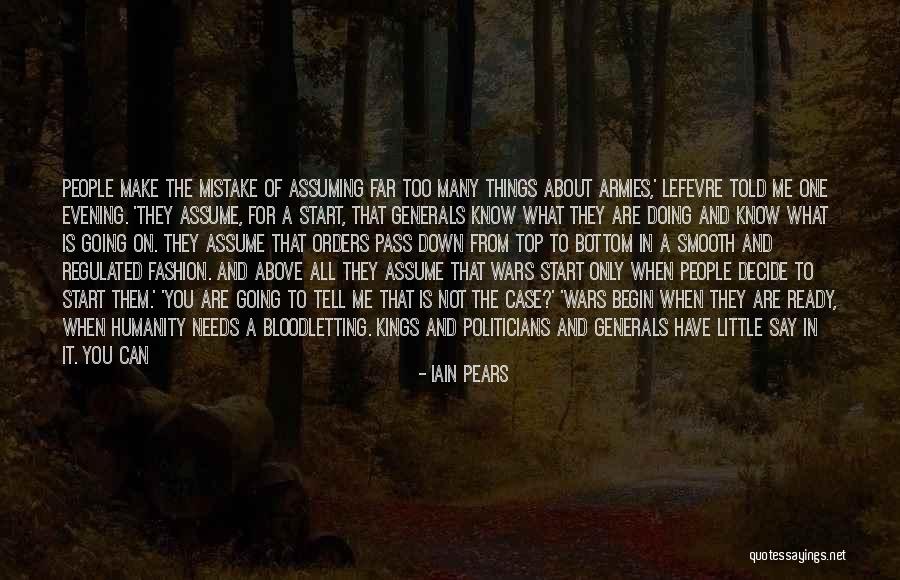 Armies Quotes By Iain Pears