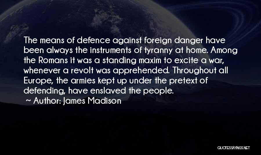 Armies Quotes By James Madison