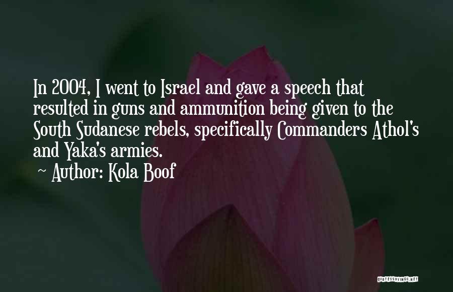 Armies Quotes By Kola Boof