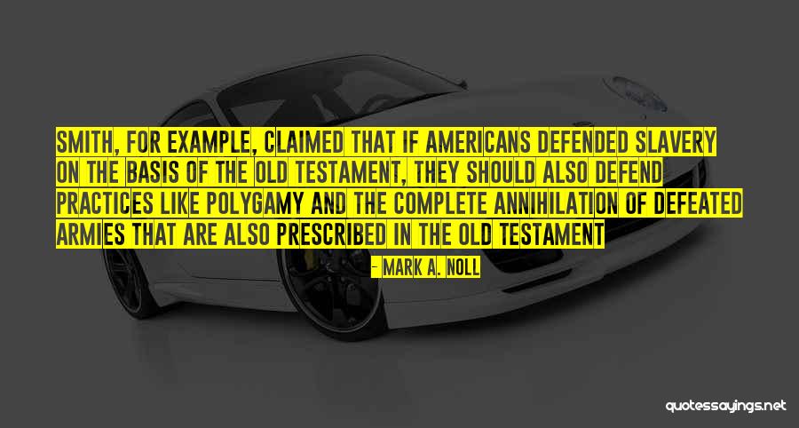 Armies Quotes By Mark A. Noll Armies Quotes By Mark A. Noll