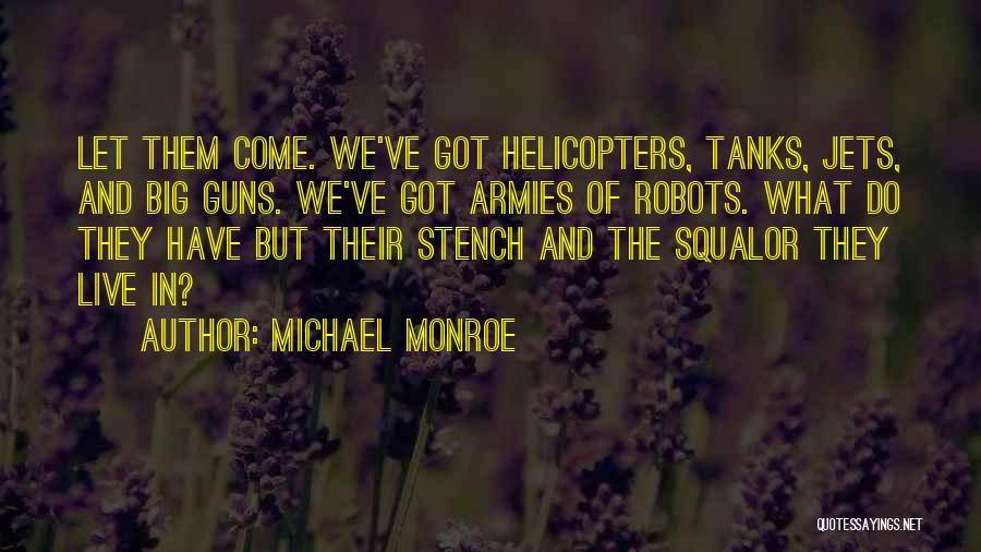 Armies Quotes By Michael Monroe