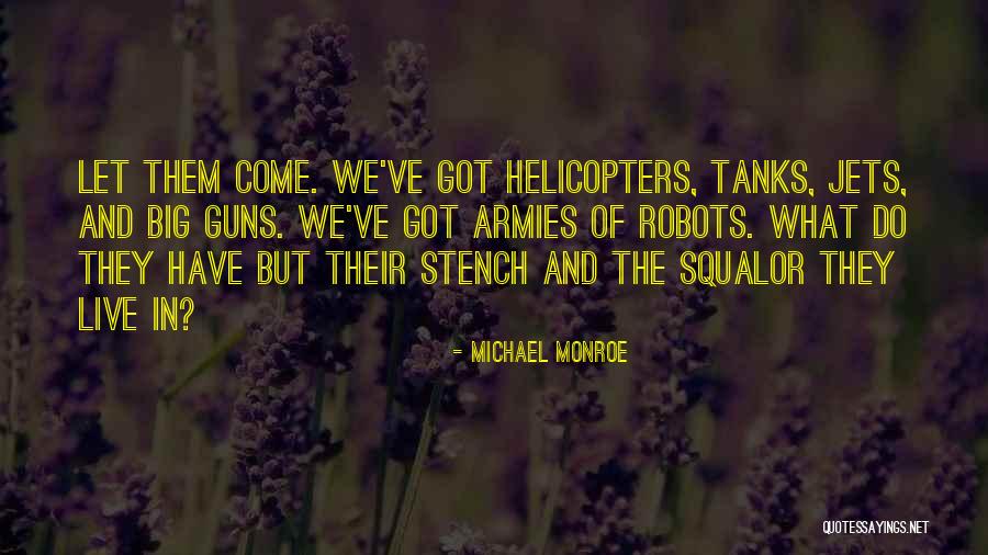 Armies Quotes By Michael Monroe