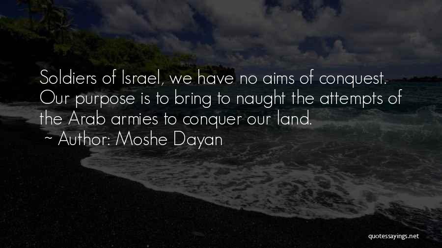 Armies Quotes By Moshe Dayan