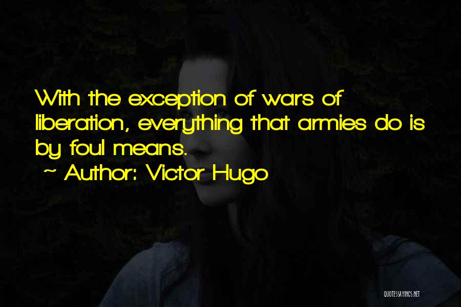 Armies Quotes By Victor Hugo