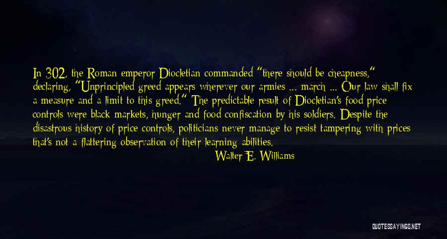 Armies Quotes By Walter E. Williams