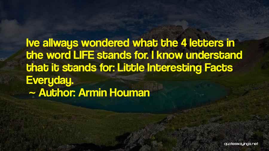 Armin Houman Quotes 1600353