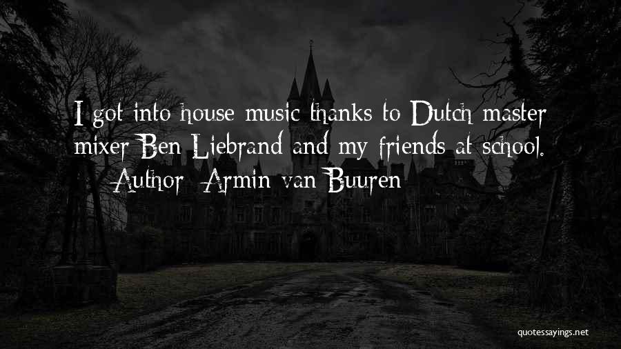 Armin Music Quotes By Armin Van Buuren