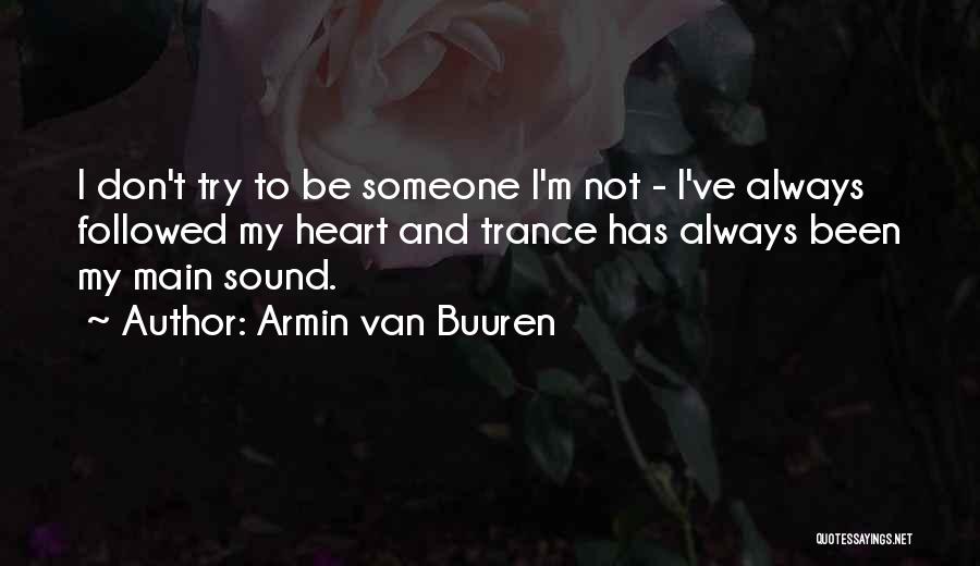 Armin Quotes By Armin Van Buuren