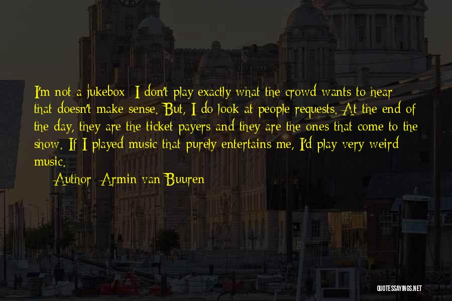 Armin Quotes By Armin Van Buuren