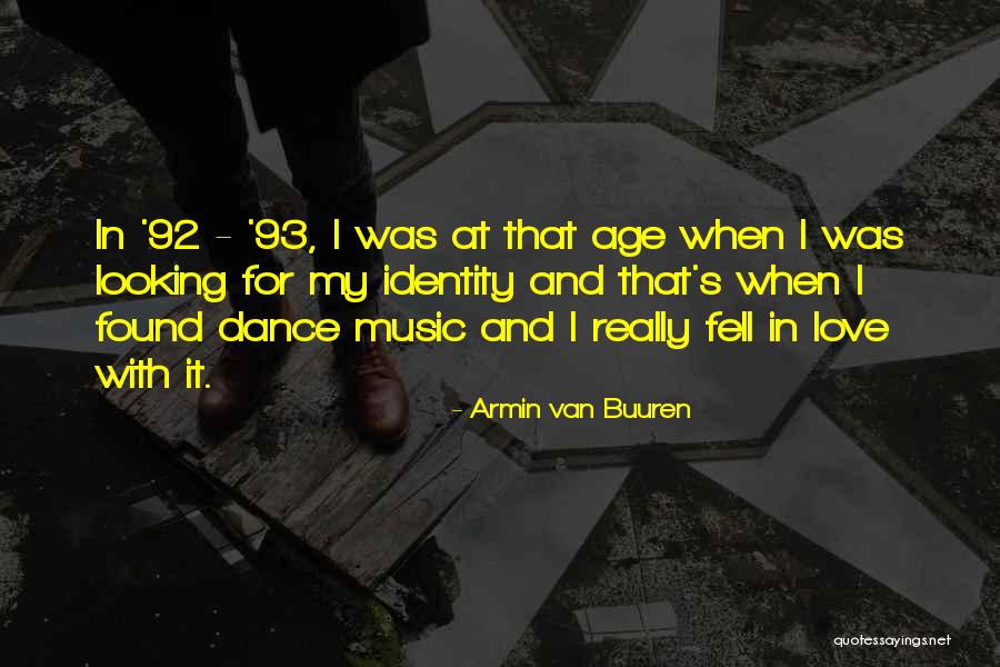 Armin Van Buuren Quotes 1465668 Armin Van Buuren Quotes 1465668