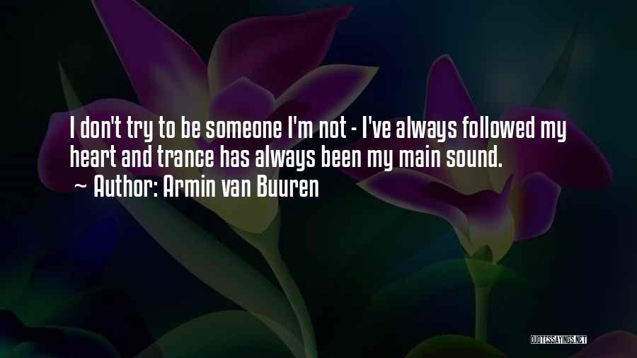 Armin Van Buuren Quotes 1518181