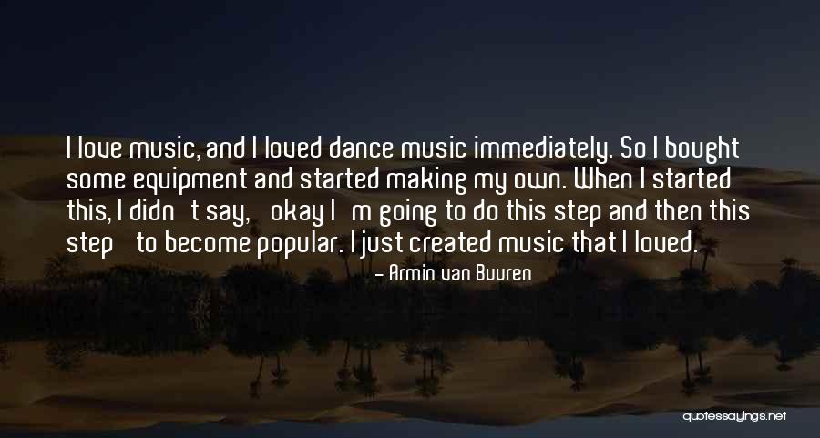 Armin Van Buuren Quotes 1649419