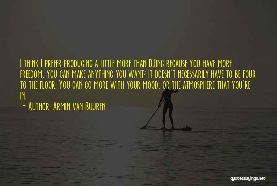 Armin Van Buuren Quotes 1667722