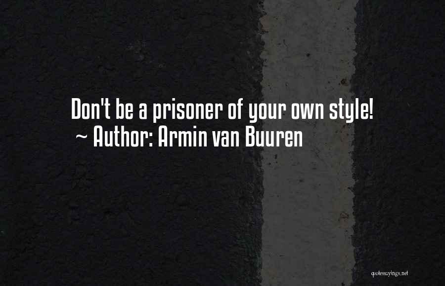 Armin Van Buuren Quotes 1735587