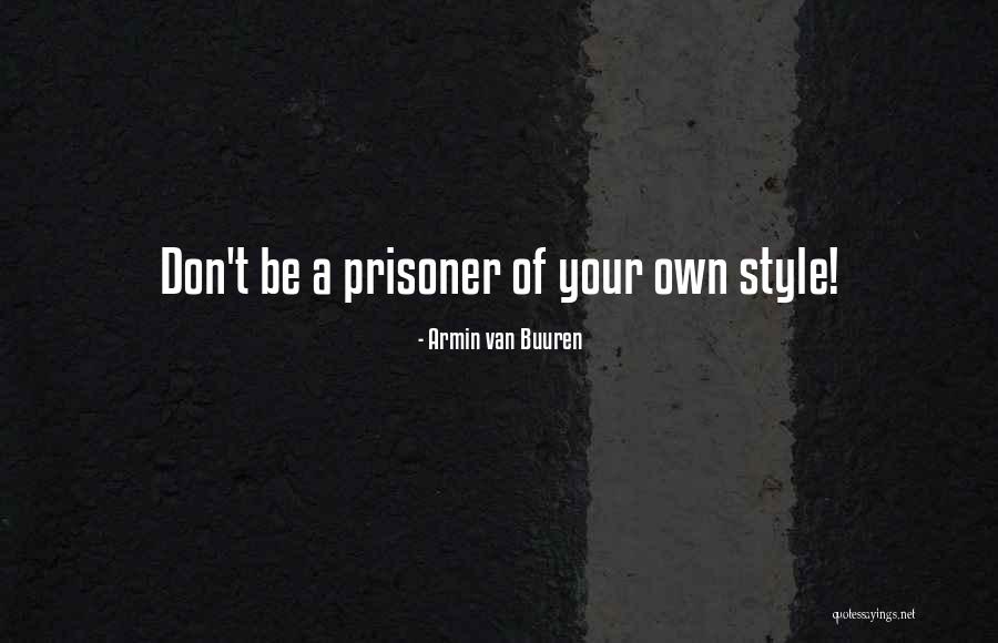 Armin Van Buuren Quotes 1735587 Armin Van Buuren Quotes 1735587