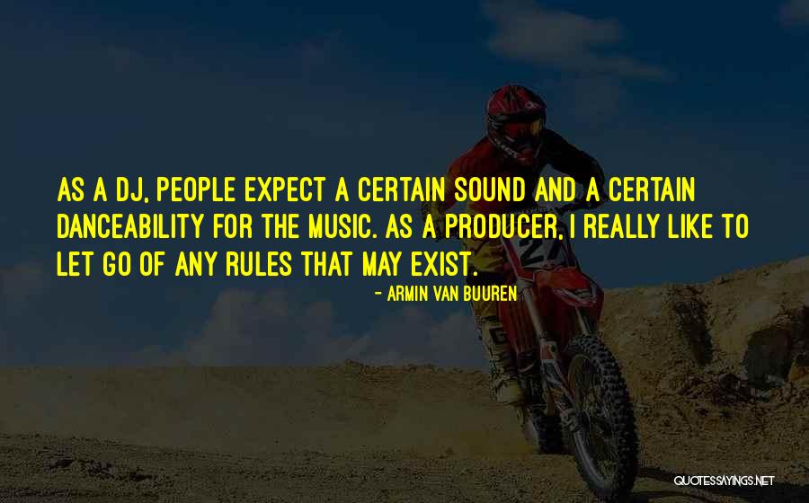 Armin Van Buuren Quotes 1954002 Armin Van Buuren Quotes 1954002