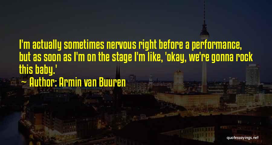 Armin Van Buuren Quotes 2052592