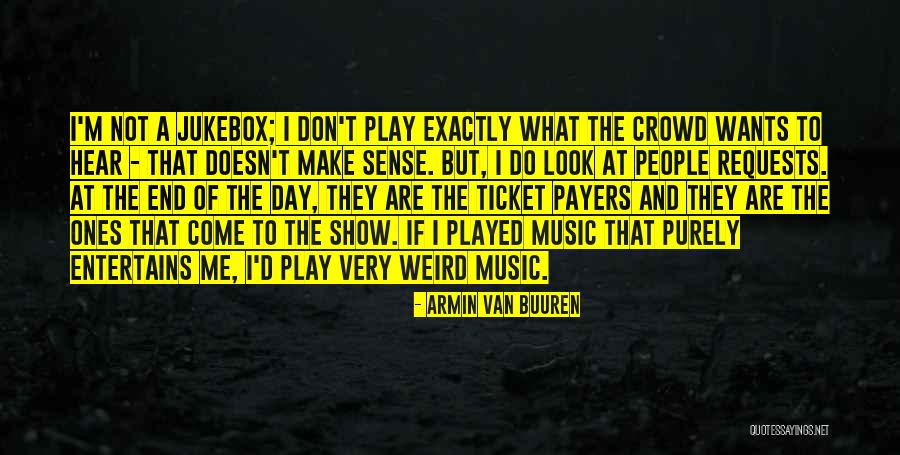 Armin Van Buuren Quotes 545366 Armin Van Buuren Quotes 545366