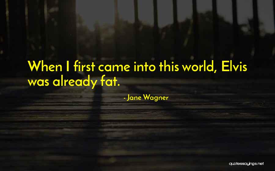 Arminder Gill Quotes By Jane Wagner Arminder Gill Quotes By Jane Wagner