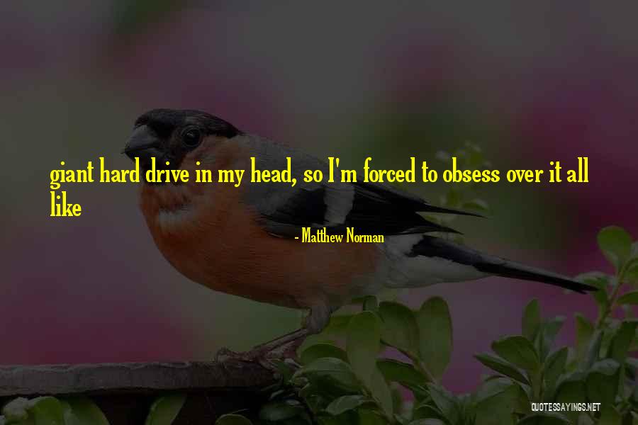 Armindo Mirante Quotes By Matthew Norman Armindo Mirante Quotes By Matthew Norman