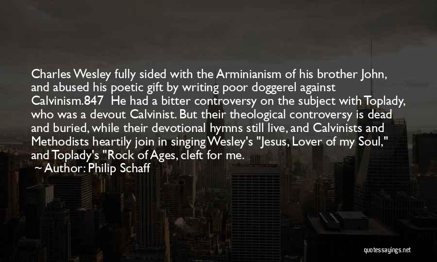 Arminianism Quotes By Philip Schaff