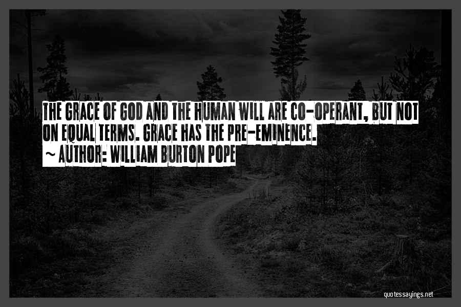 Arminianism Quotes By William Burton Pope