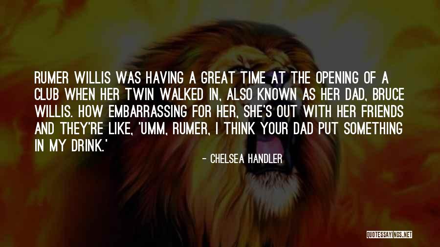 Armisen Actor Quotes By Chelsea Handler Armisen Actor Quotes By Chelsea Handler