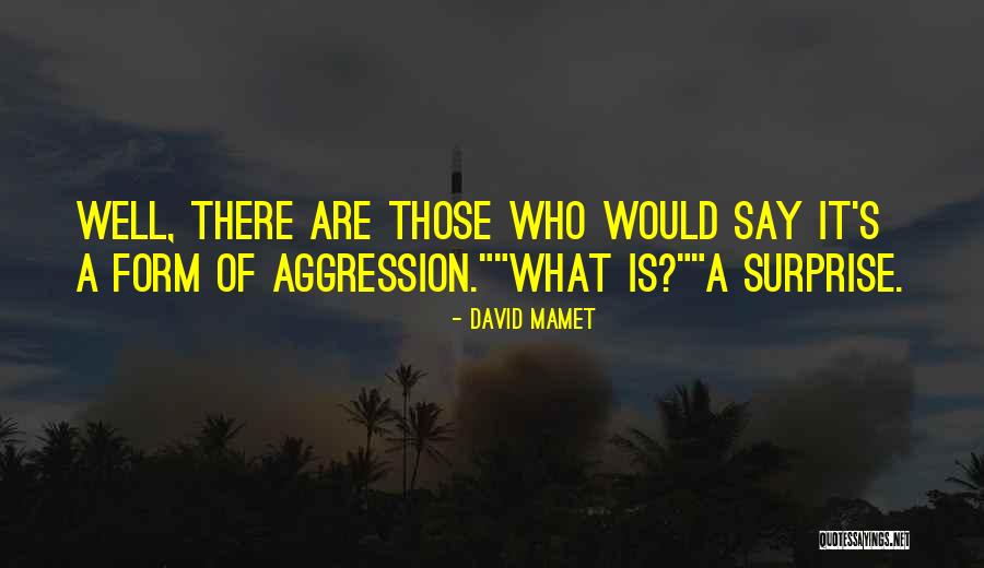 Armisen Name Quotes By David Mamet Armisen Name Quotes By David Mamet