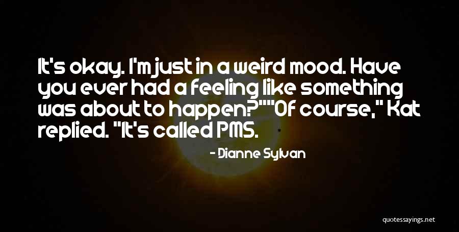 Armisen Saturday Quotes By Dianne Sylvan Armisen Saturday Quotes By Dianne Sylvan