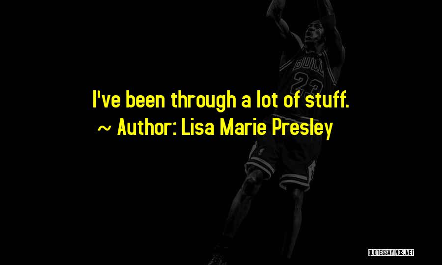 Armisetin Quotes By Lisa Marie Presley