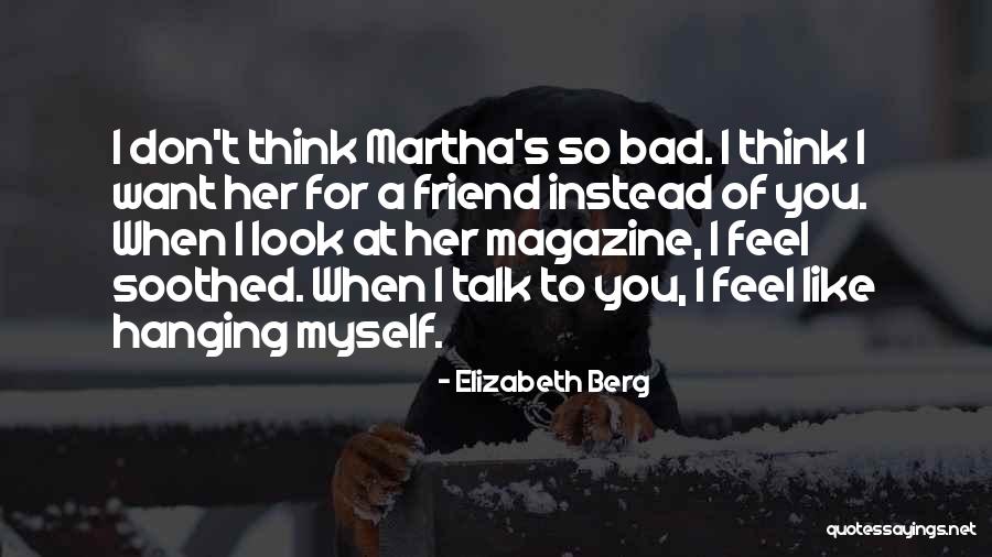 Armistace Quotes By Elizabeth Berg Armistace Quotes By Elizabeth Berg
