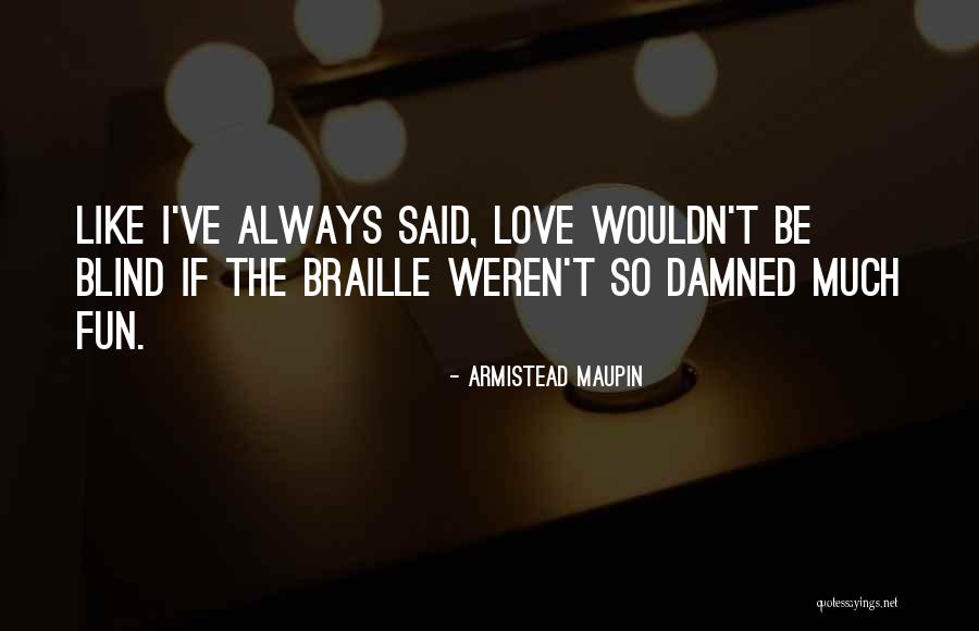 Armistead Maupin Quotes 1006733 Armistead Maupin Quotes 1006733