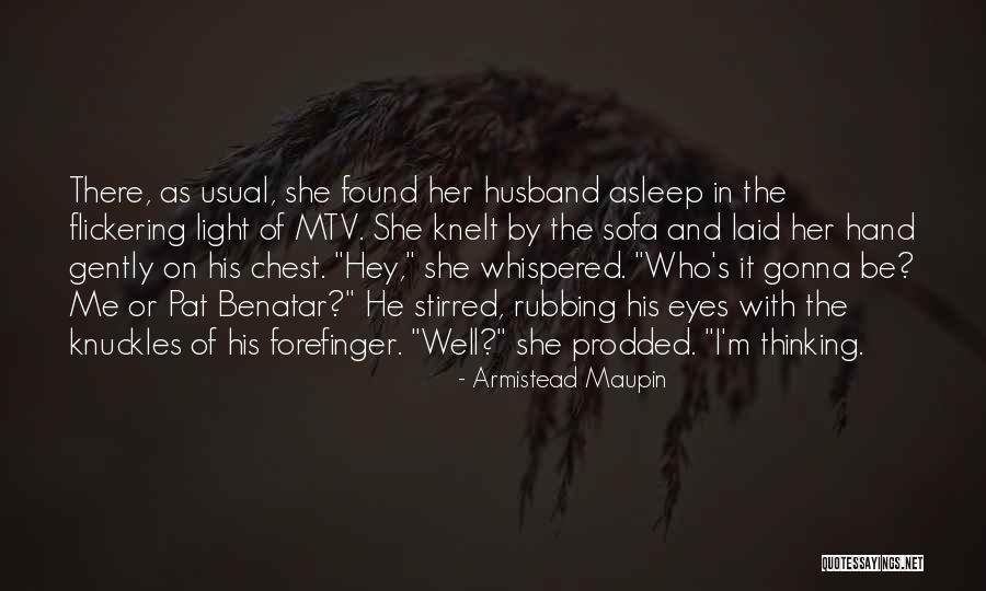 Armistead Maupin Quotes 1664643 Armistead Maupin Quotes 1664643