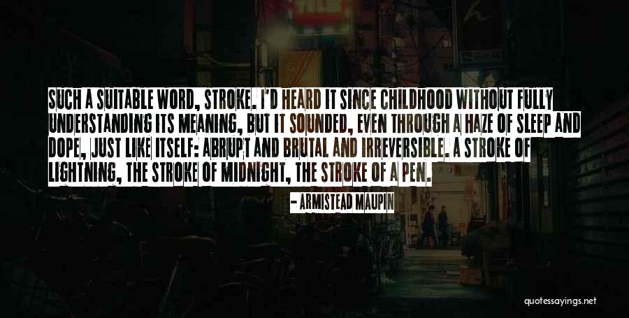 Armistead Maupin Quotes 1697631 Armistead Maupin Quotes 1697631