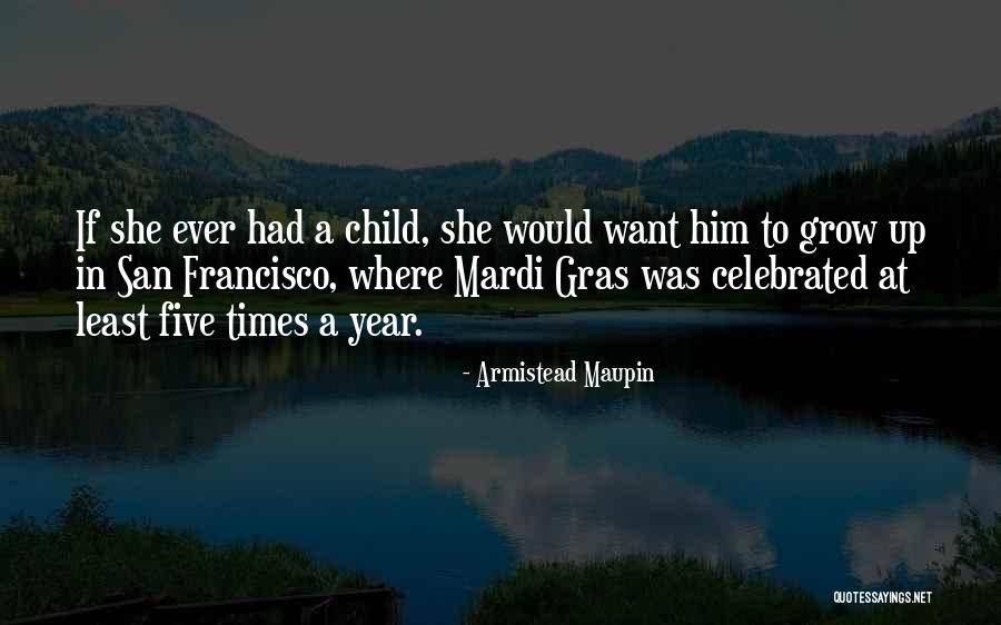 Armistead Maupin Quotes 2054955 Armistead Maupin Quotes 2054955