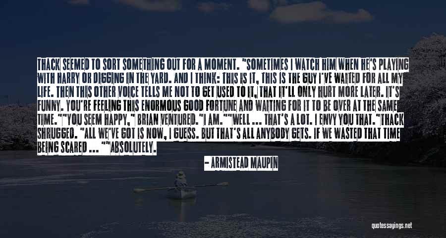 Armistead Maupin Quotes 438179 Armistead Maupin Quotes 438179