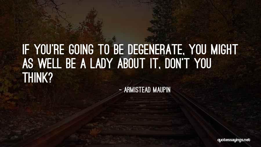 Armistead Maupin Quotes 974647 Armistead Maupin Quotes 974647