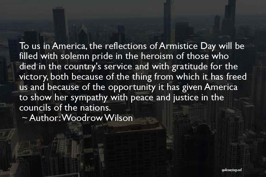 Armistice Day Quotes By Woodrow Wilson