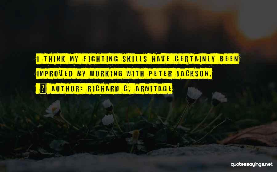 Armitage Quotes By Richard C. Armitage