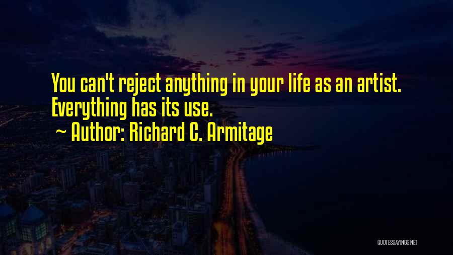 Armitage Quotes By Richard C. Armitage