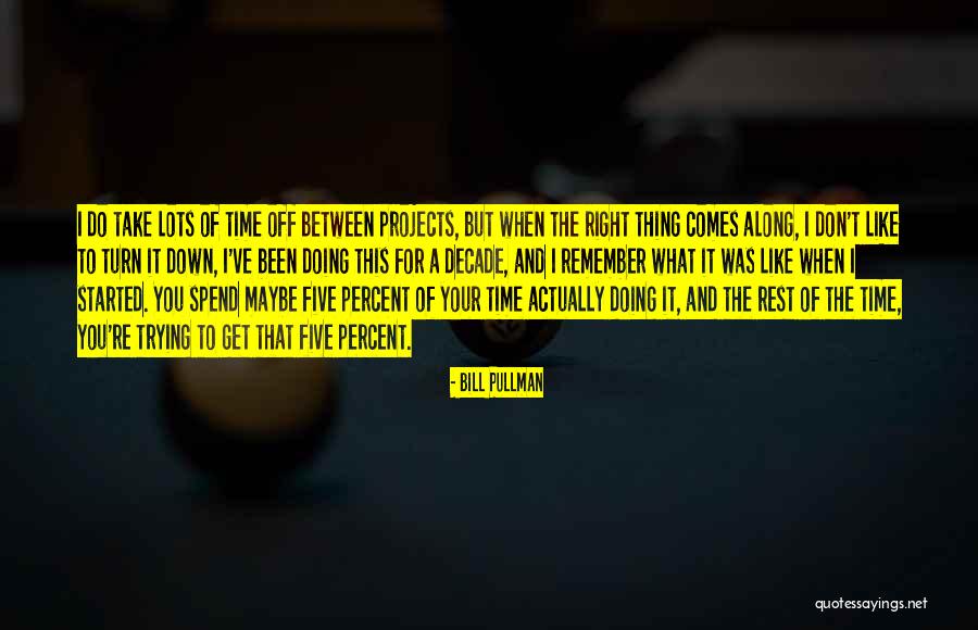 Armitage Shanks Quotes By Bill Pullman Armitage Shanks Quotes By Bill Pullman