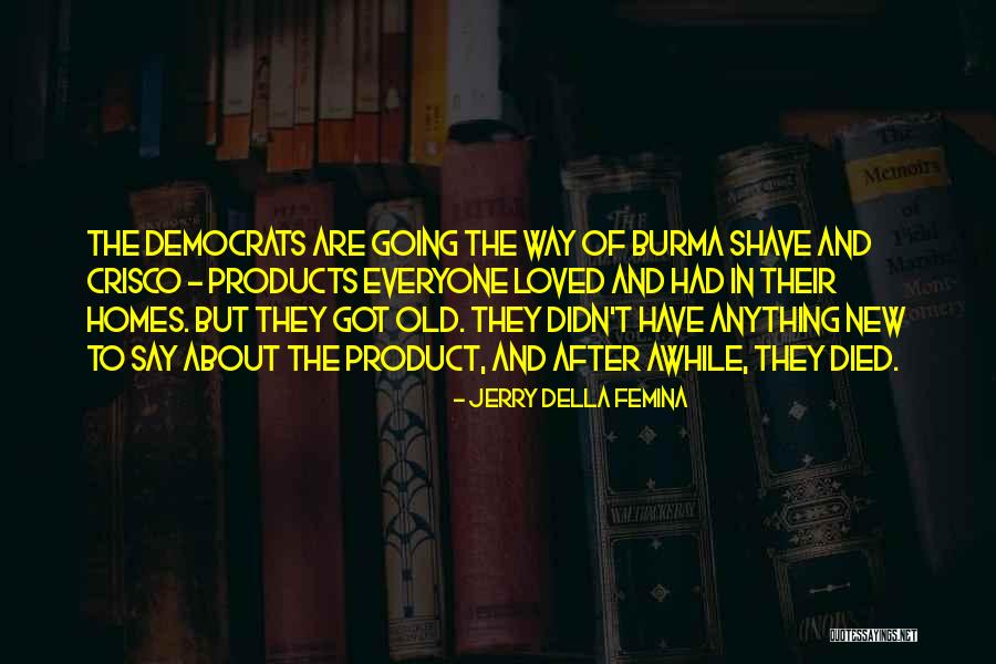 Armonicamente Quotes By Jerry Della Femina Armonicamente Quotes By Jerry Della Femina